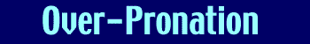 over pronation